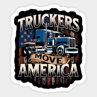 Truckers Move America Gift Semi Truck Driver Trucking Big Rig Sticker